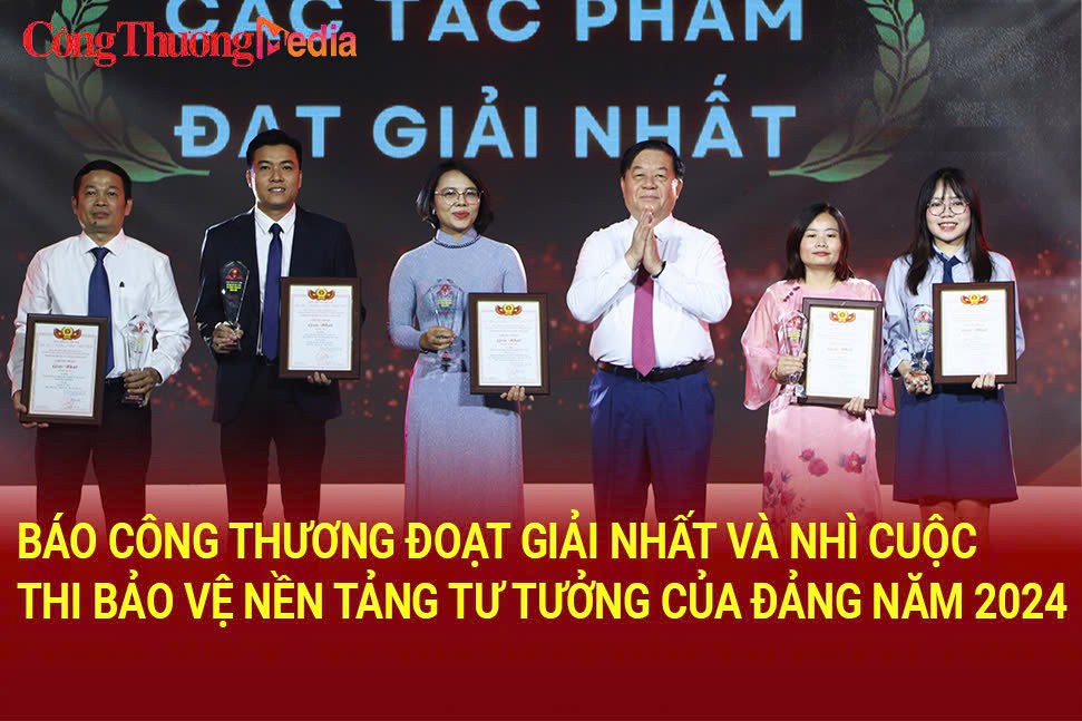 Báo Công Thương đoạt giải Nhất và Nhì Cuộc thi bảo vệ nền tảng tư tưởng của Đảng năm 2024