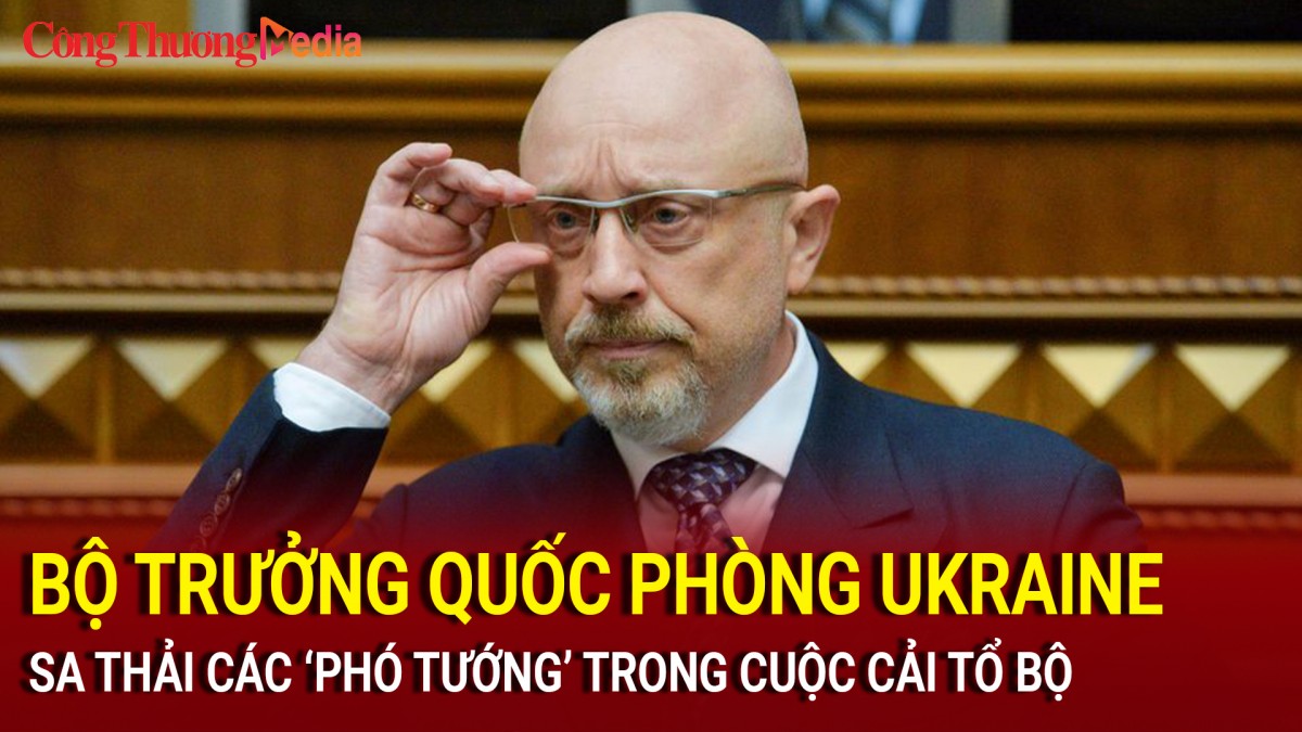 Bộ trưởng quốc phòng Ukraine sa thải các ‘phó tướng’ trong cuộc cải tổ bộ