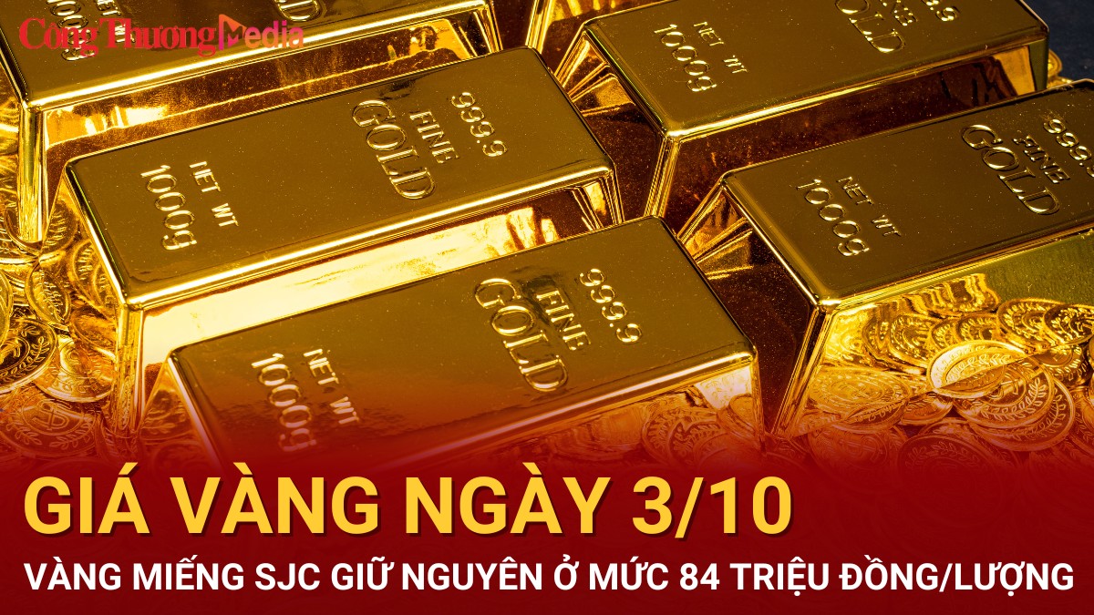 Giá vàng hôm nay 3/10/2024: Vàng miếng SJC ở mức 84 triệu đồng/lượng