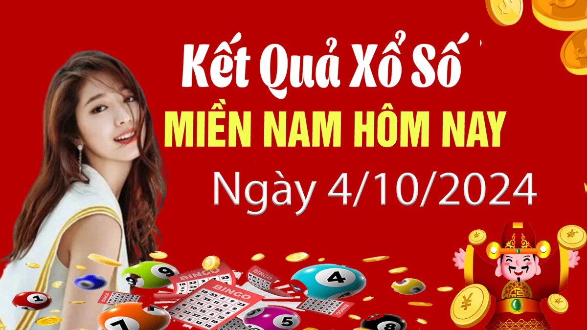 Kết quả xổ số miền Nam hôm nay 4/10/2024, XSMN 4/10, trực tiếp XSMN 4/10, KQXSMN