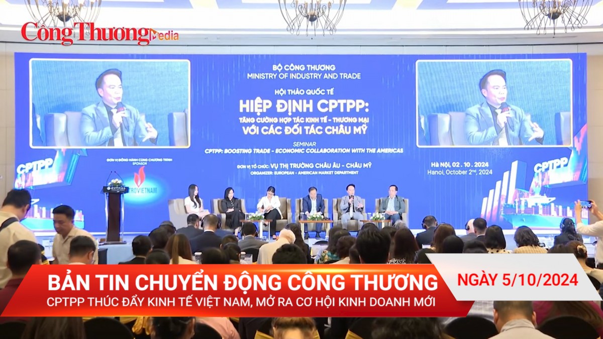 CPTPP thúc đẩy kinh tế Việt Nam, mở ra cơ hội kinh doanh mới