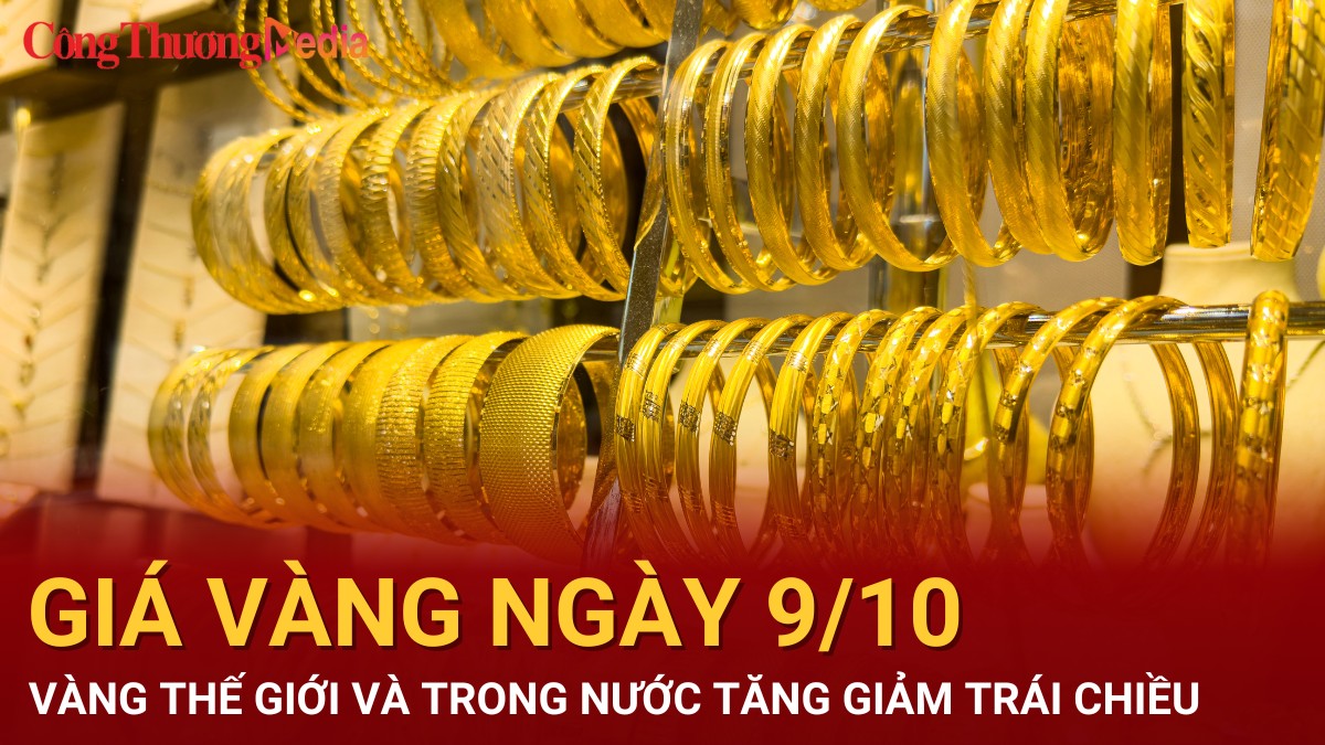 Giá vàng hôm nay 9/10/2024: Vàng thế giới và trong nước tăng giảm trái chiều