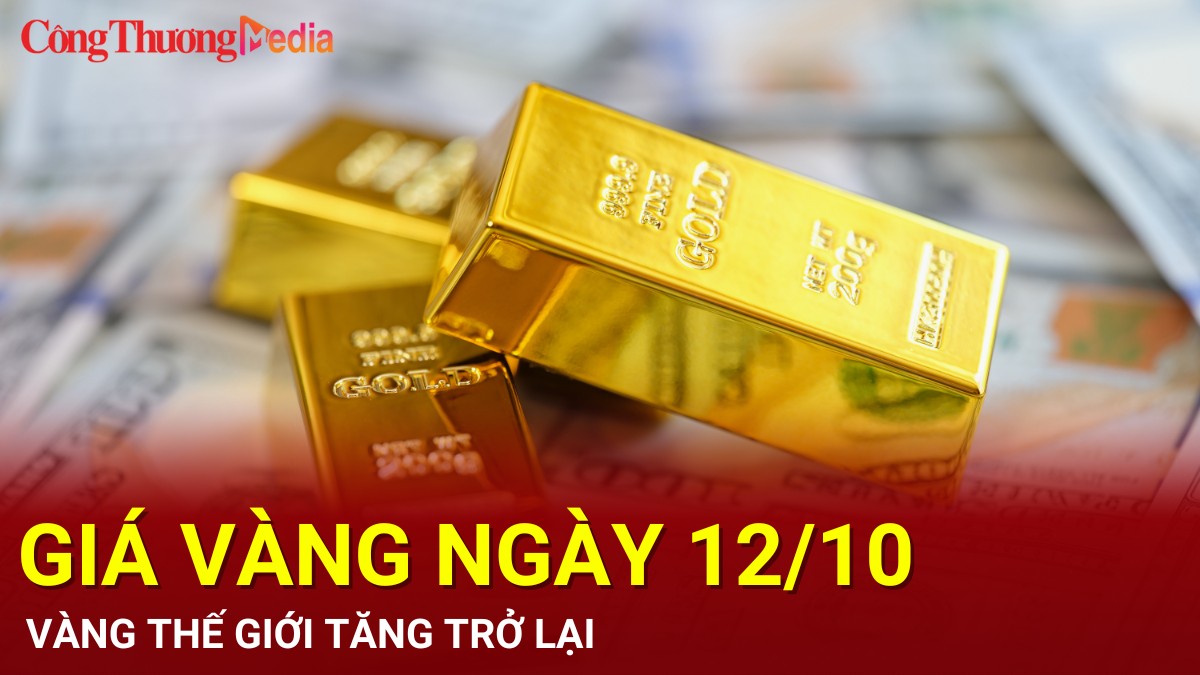 Giá vàng hôm nay 12/10/2024: Vàng thế giới tăng trở lại