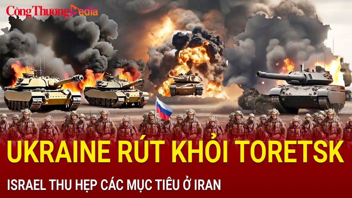 Toàn cảnh chiến sự ngày 14/10: Nga 'dội bom’, lính Ukraine rút khỏi Toretsk; Israel thu hẹp mục tiêu ở Iran