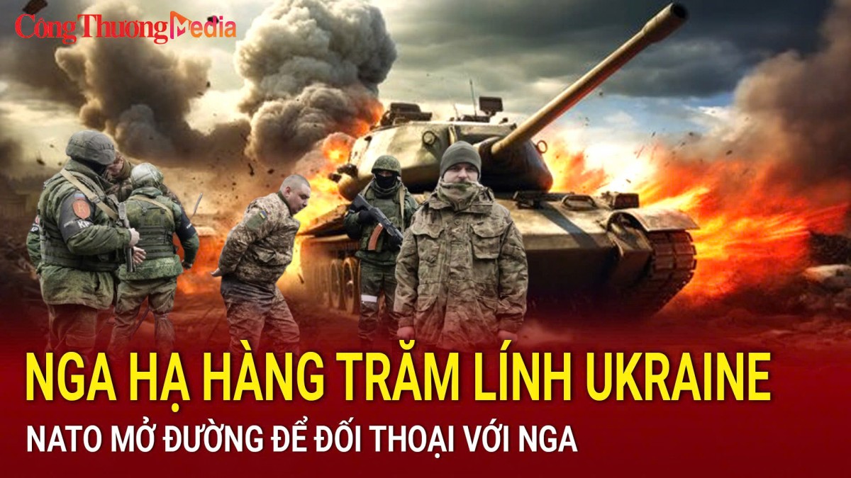 Chiến sự Nga-Ukraine sáng 15/10: Nga hạ hàng trăm lính Ukraine; NATO mở đường để đối thoại với Nga