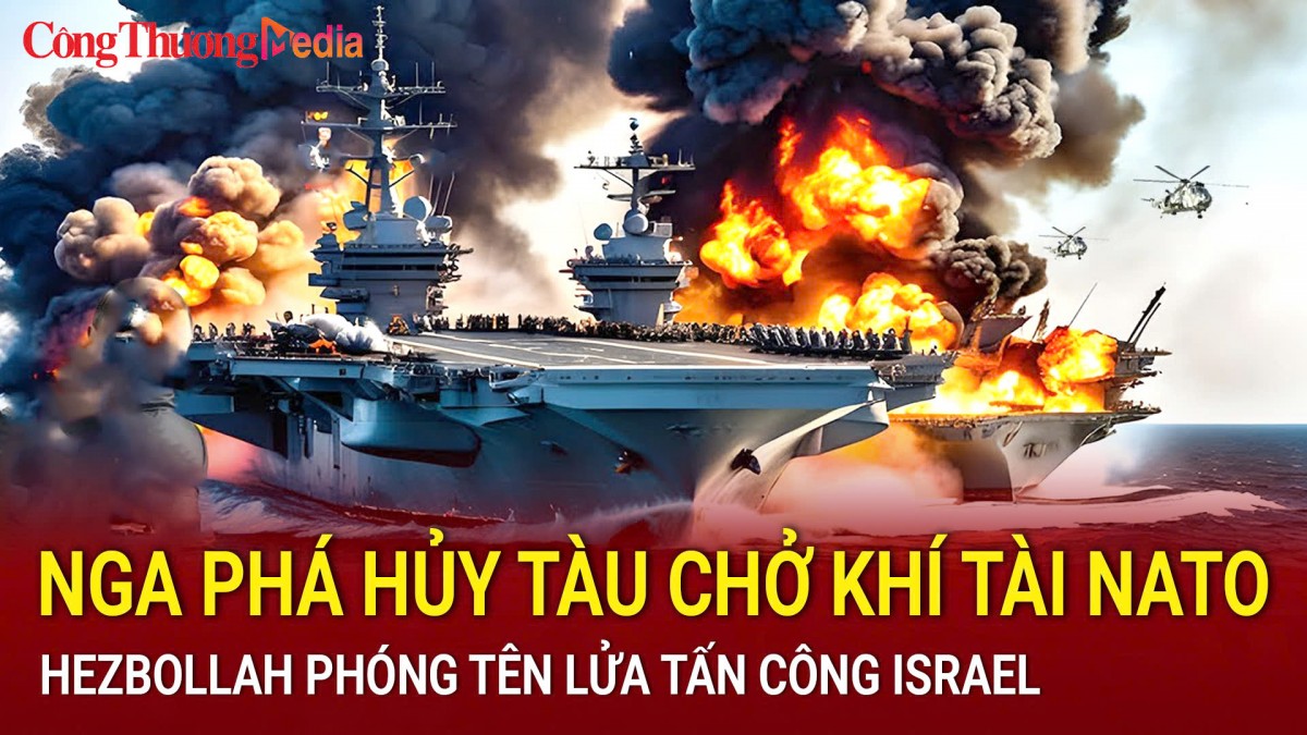 Toàn cảnh chiến sự ngày 16/10: Nga phá hủy tàu chở khí tài NATO; Hezbollah phóng tên lửa tấn công Israel