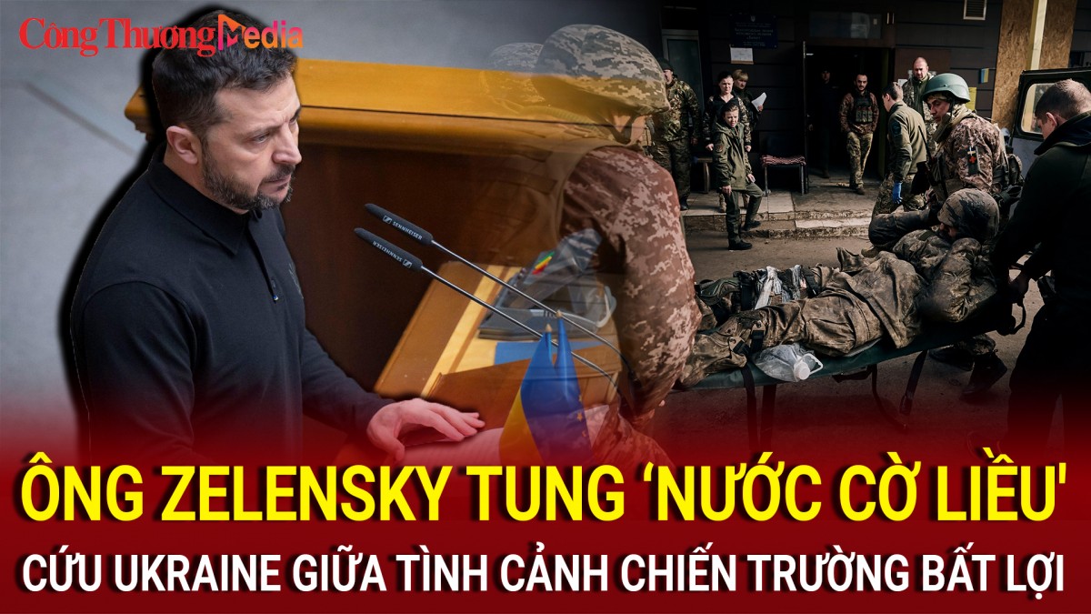 Điểm tin nóng thế giới ngày 17/10: Ông Zelensky tung ‘nước cờ liều' cứu Ukraine giữa tình cảnh chiến trường bất lợi