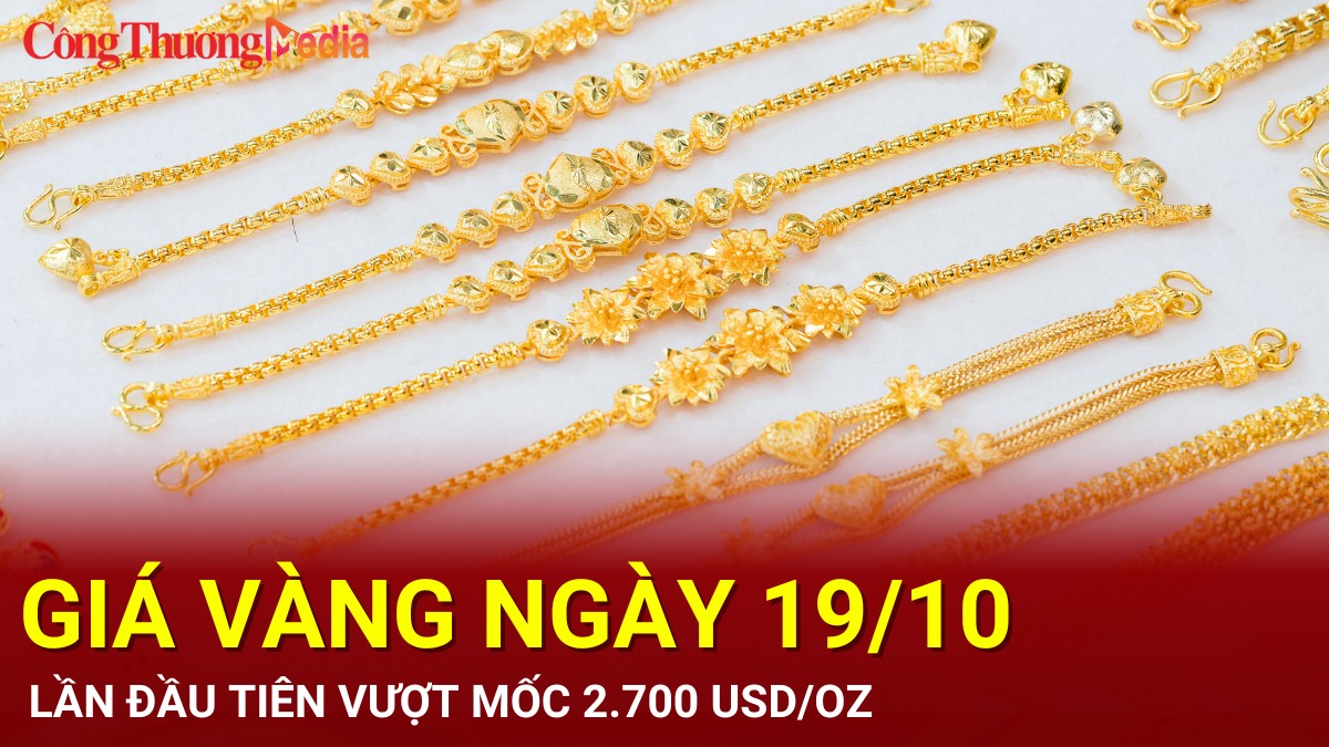 Giá vàng hôm nay 19/10/2024: Lần đầu tiên vượt mốc 2.700 USD/ounce