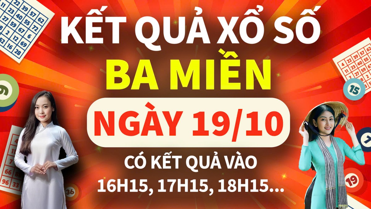 TRỰC TIẾP KQXS hôm nay 19/10/2024, Miền Bắc, XSMB 19/10, Miền Trung, XSMT 19/10, Miền Nam, XSMN 19/10