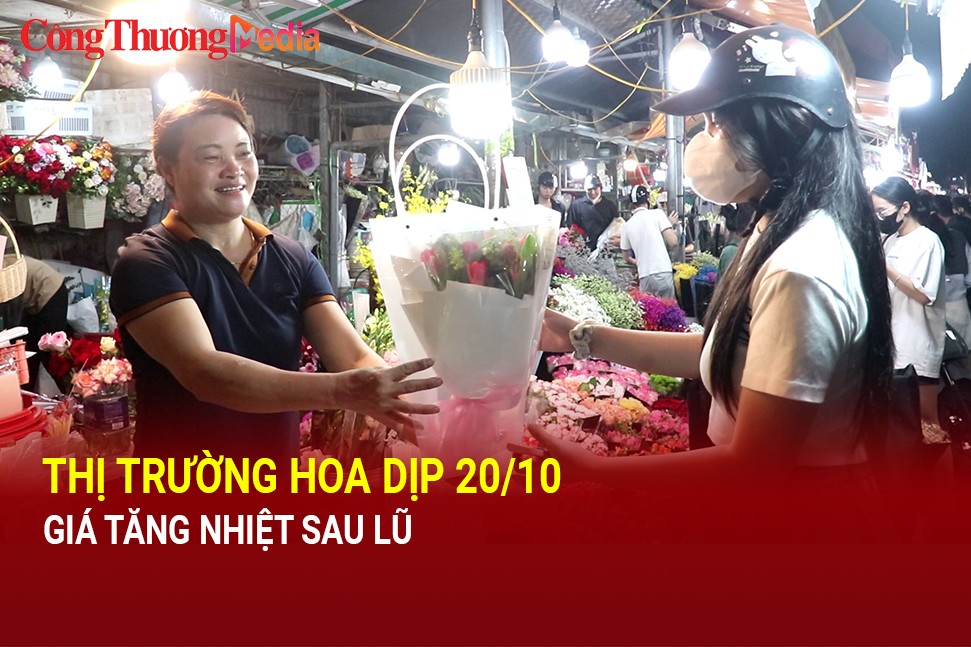 Thị trường hoa 20/10: Giá tăng nhiệt sau lũ