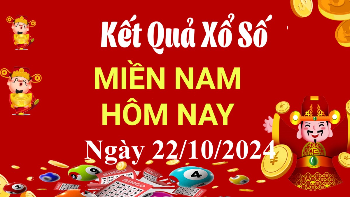 Kết quả xổ số miền Nam hôm nay 22/10/2024, XSMN 22/10, trực tiếp XSMN 22/10, KQXSMN