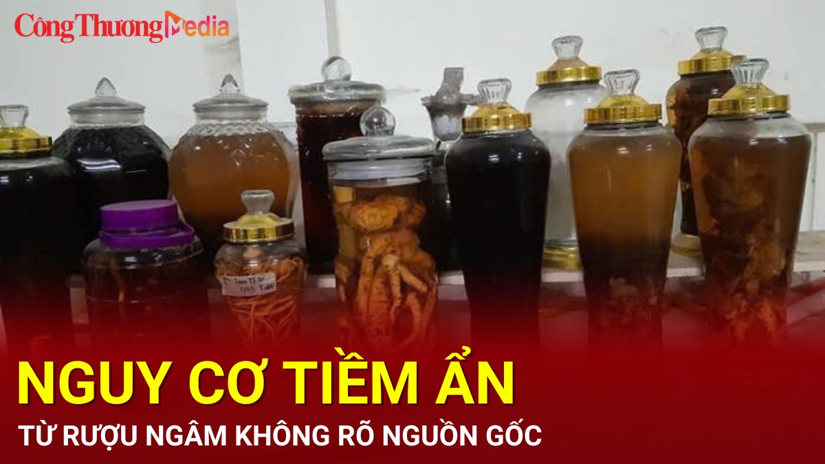 Nguy cơ tiềm ẩn từ rượu ngâm không rõ nguồn gốc