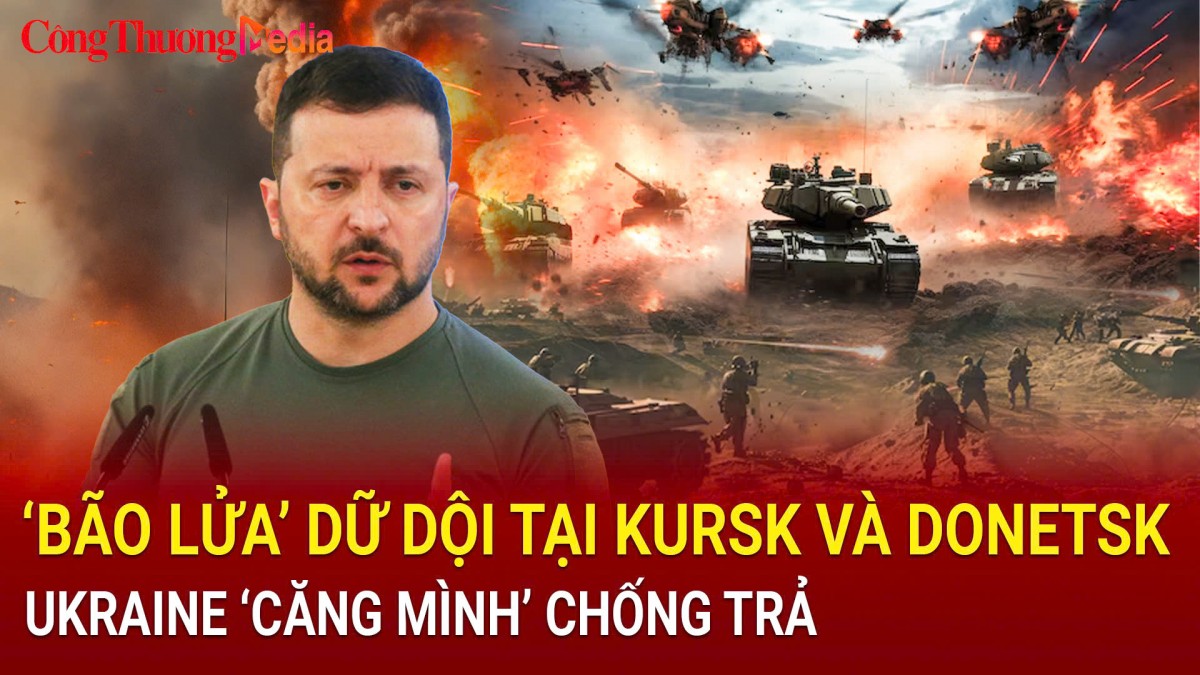 Chiến sự Nga-Ukraine tối 23/10: ‘Bão lửa’ dữ dội tại Kursk và Donetsk, Ukraine ‘căng mình’ chống trả