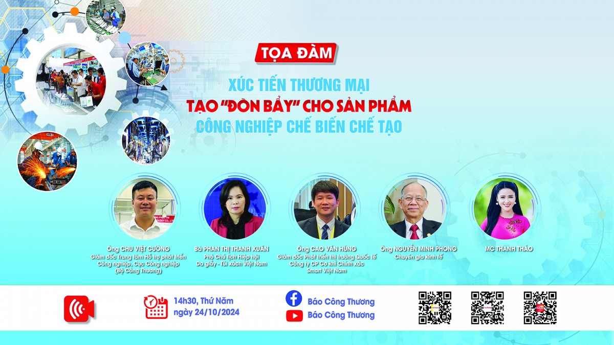 [LIVE] Toạ đàm "Xúc tiến thương mại, tạo “đòn bẩy” cho sản phẩm công nghiệp chế biến, chế tạo"