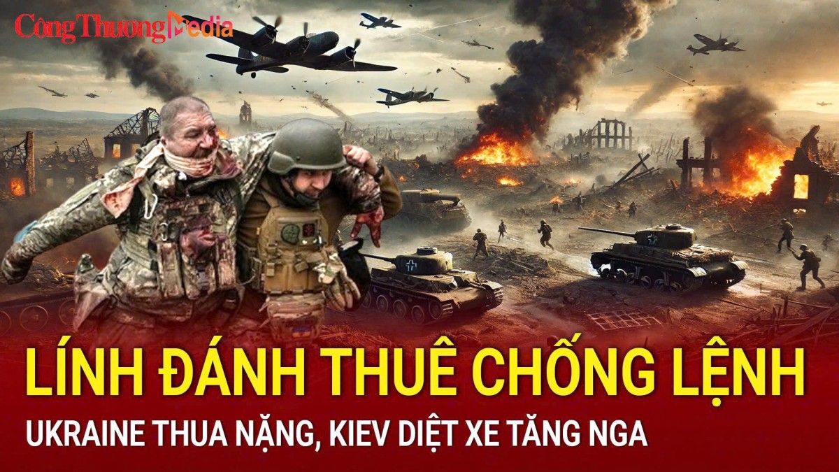 Chiến sự Nga-Ukraine sáng 25/10: Lính đánh thuê chống lệnh, Ukraine thua nặng; Kiev diệt xe tăng Nga