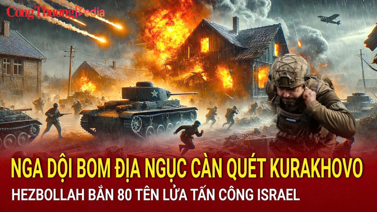 Toàn cảnh chiến sự ngày 25/10: Nga dội bom địa ngục càn quét Kurakhovo; Hezbollah bắn 80 tên lửa tấn công Israel