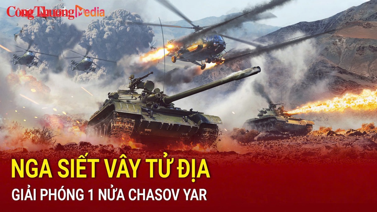 Nga giải phóng 1 nửa Chasov Yar, siết vây tử địa