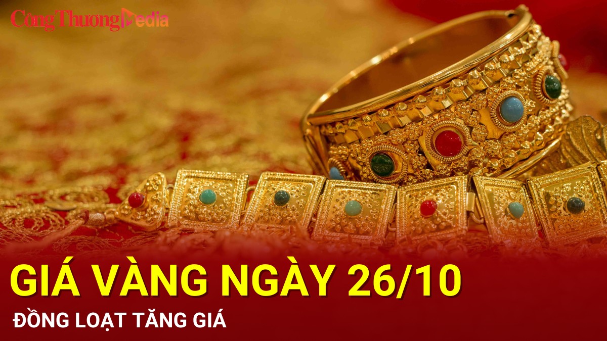 Giá vàng hôm nay 26/10/2024: Đồng loạt tăng giá