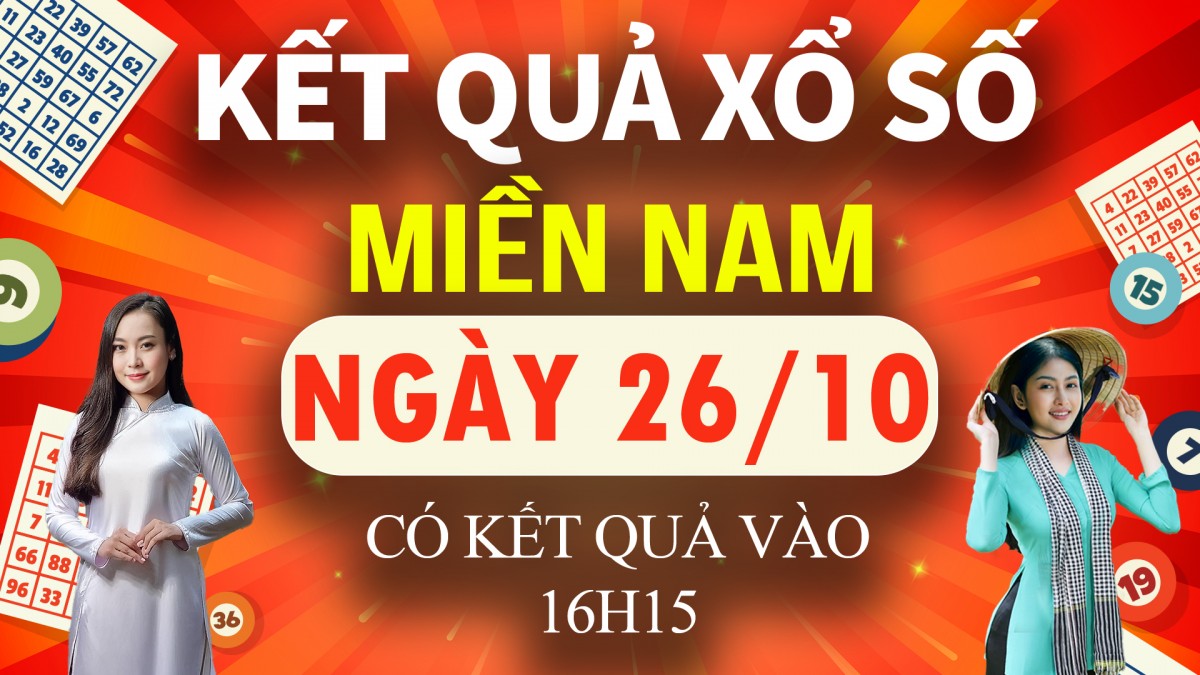 XSMN 26/10, trực tiếp Kết quả xổ số miền Nam hôm nay 26/10/2024, XSMN thứ Bảy, KQXSMN ngày 26/10