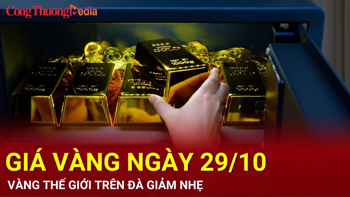 Giá vàng hôm nay 29/10/2024: Vàng thế giới trên đà giảm nhẹ