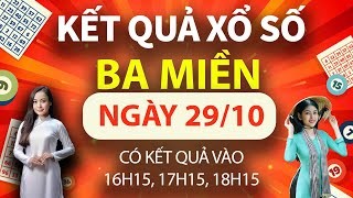 TRỰC TIẾP KQXS hôm nay 29/10/2024, Miền Nam, Miền Trung, XSMT 29/10, XSMN, Miền Bắc, XSMB 29/10