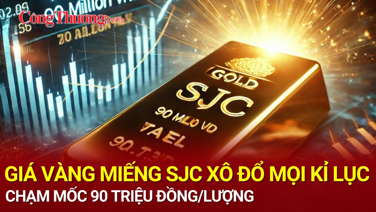 Thị trường vàng ngày 31/10: Giá vàng miếng SJC xô đổ mọi kỉ lục, chạm mốc 90 triệu đồng/lượng