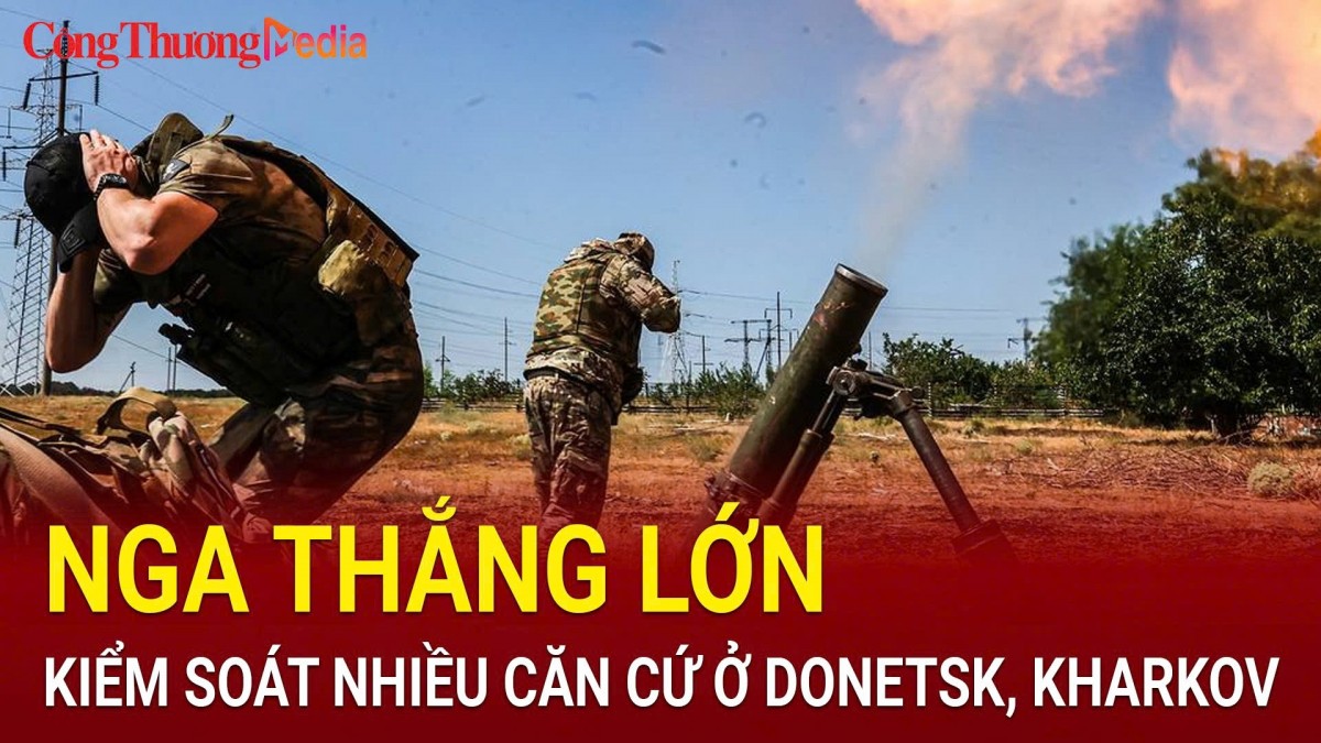 Chiến sự Nga-Ukraine sáng 4/11: Nga thắng lớn, kiểm soát nhiều căn cứ ở Donetsk và Khakov