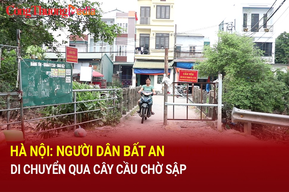 Hà Nội: Người dân bất an, di chuyển qua cây cầu chờ sập