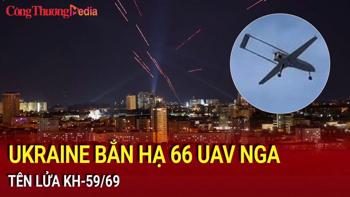 Ukraine bắn hạ 66 UAV Nga, tên lửa Kh-59/69