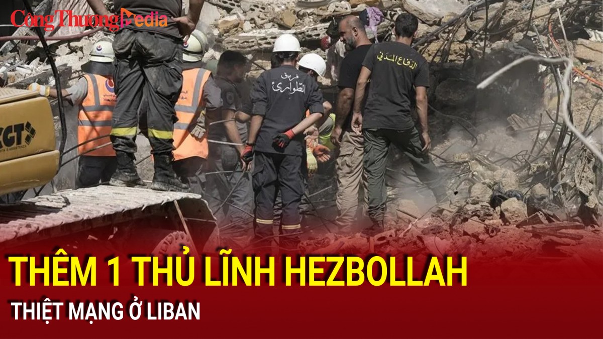 Thêm 1 thủ lĩnh Hezbollah thiệt mạng ở Liban