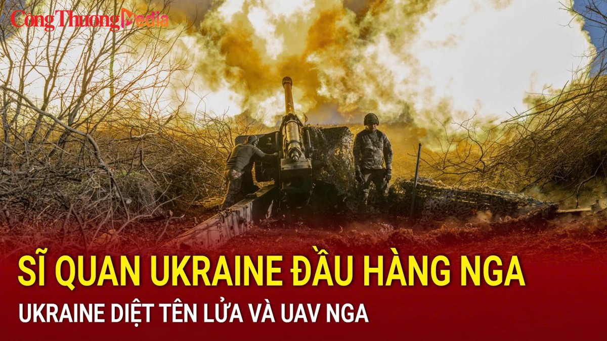 Chiến sự Nga-Ukraine sáng 6/11: Sĩ quan Ukraine đầu hàng Nga; Ukraine diệt tên lửa và UAV Nga