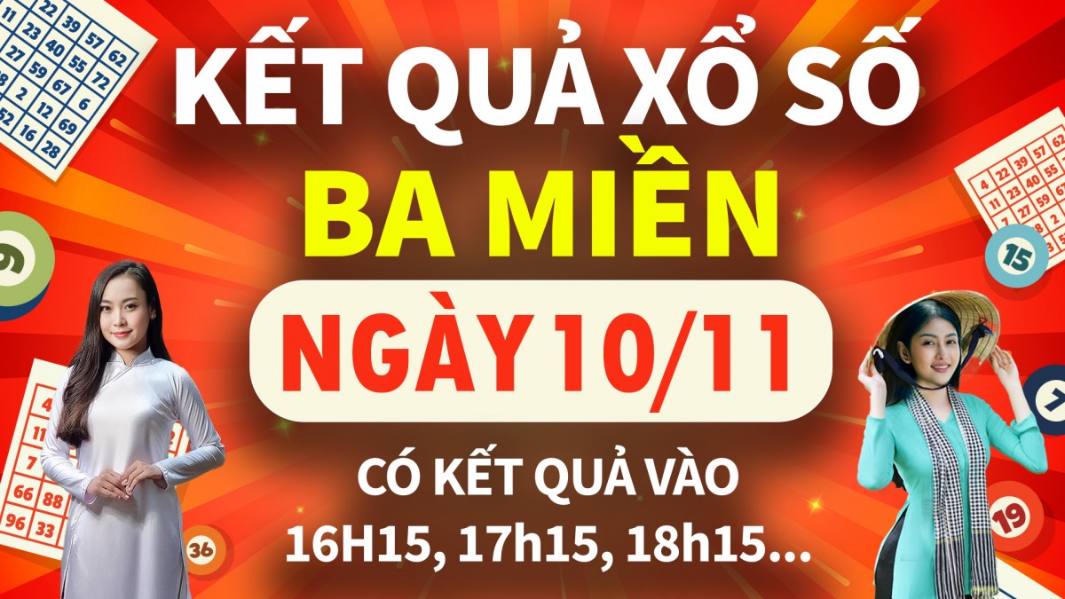 TRỰC TIẾP Kết quả Xổ số hôm nay 10/11/2024, kết quả xổ số miền Nam, KQXSMN, KQXSMB, KQXSMT ngày 10/11