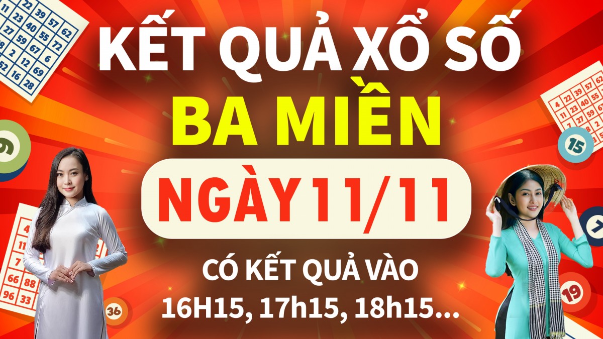 TRỰC TIẾP Kết quả Xổ số hôm nay 11/11/2024, kết quả xổ số miền Nam, KQXSMN, KQXSMB, KQXSMT ngày 11/11