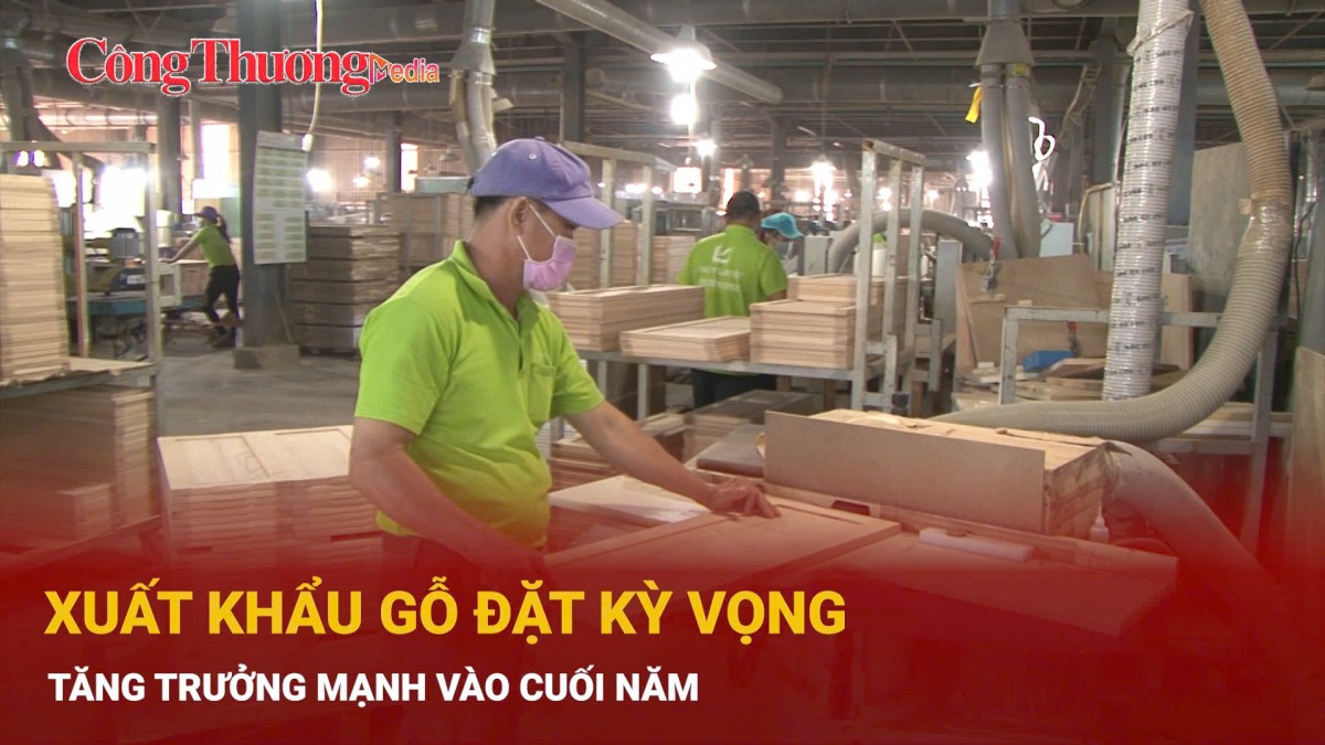 Xuất khẩu gỗ đặt kỳ vọng tăng trưởng mạnh vào cuối năm