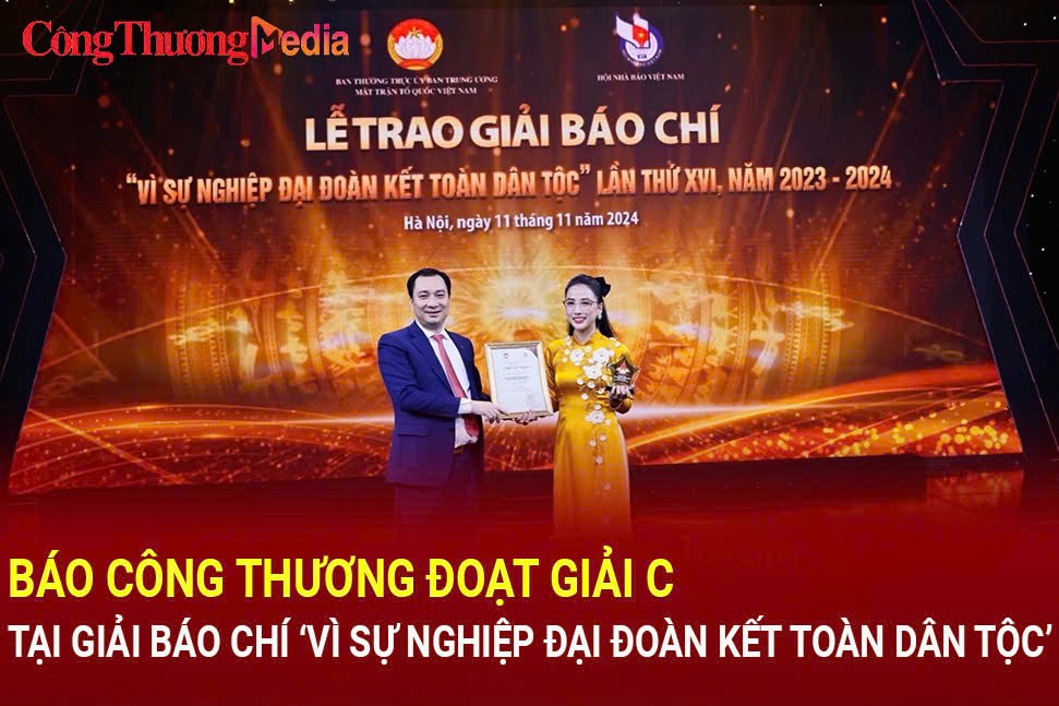 Báo Công Thương đoạt giải C tại Giải báo chí ‘Vì sự nghiệp Đại đoàn kết toàn dân tộc’