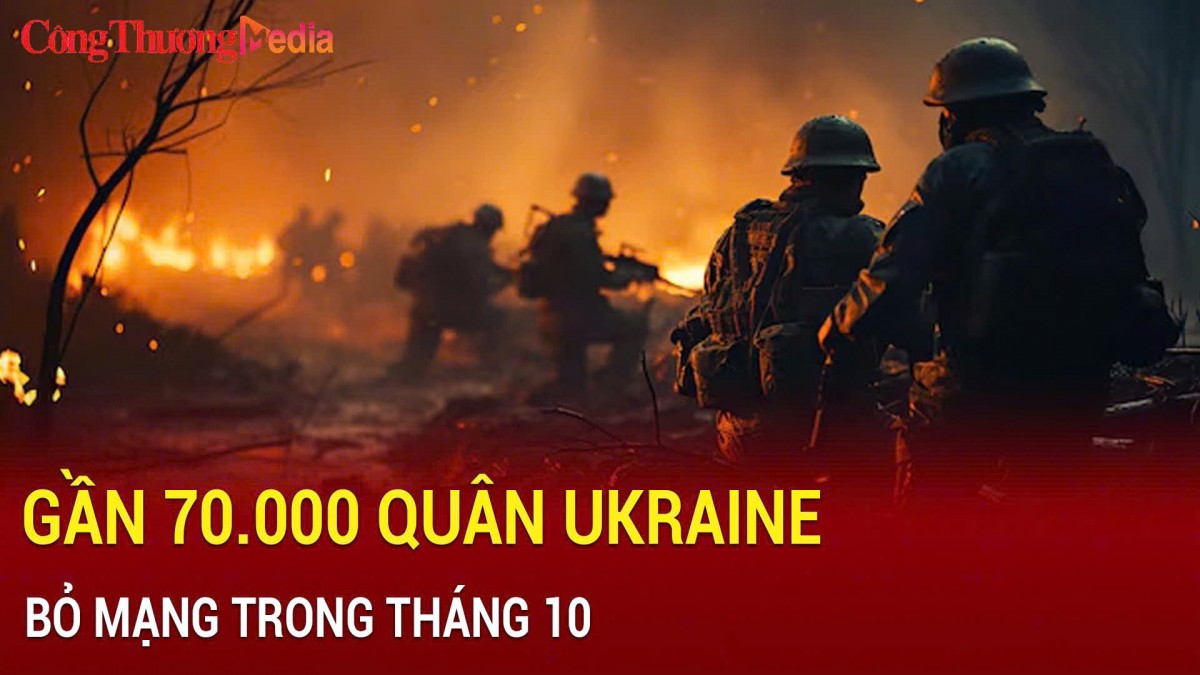 Gần 70.000 quân Ukraine bỏ mạng trong tháng 10