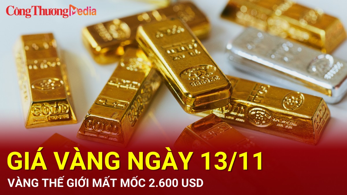 Giá vàng hôm nay 13/11/2024: Vàng thế giới mất mốc 2.600 USD