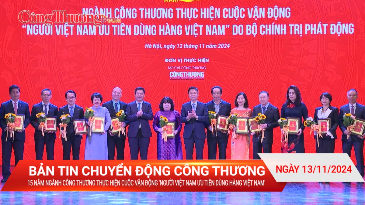 Dấu ấn 15 năm Ngành Công Thương thực hiện Cuộc vận động 'Người Việt Nam ưu tiên dùng hàng Việt Nam'