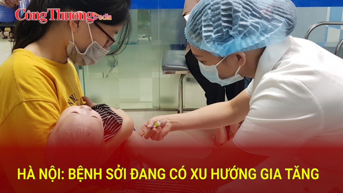 Hà Nội: Bệnh sởi đang có xu hướng gia tăng