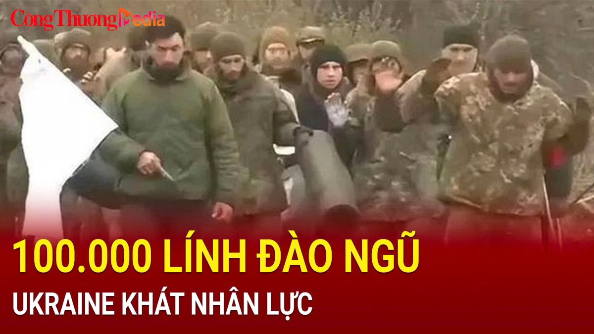 100.000 lính đào ngũ, Ukraine khát nhân lực