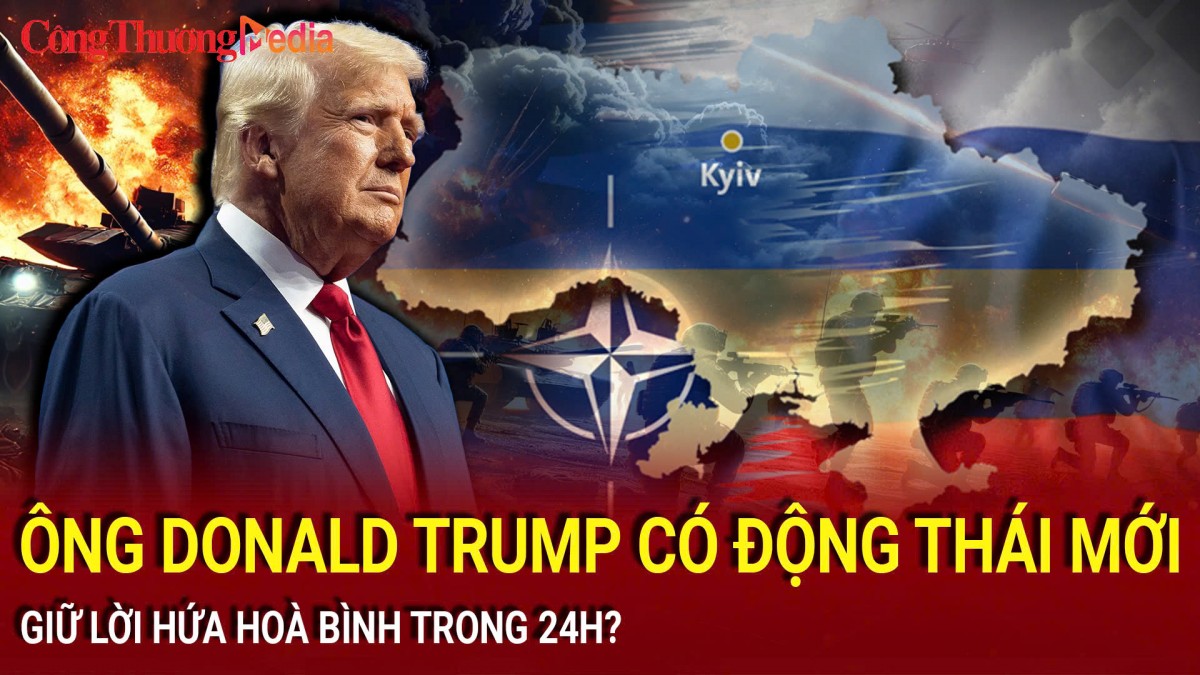 Chiến sự Nga-Ukraine tối 14/11: Ông Donald Trump có động thái mới, giữ lời hứa hoà bình trong 24 giờ?