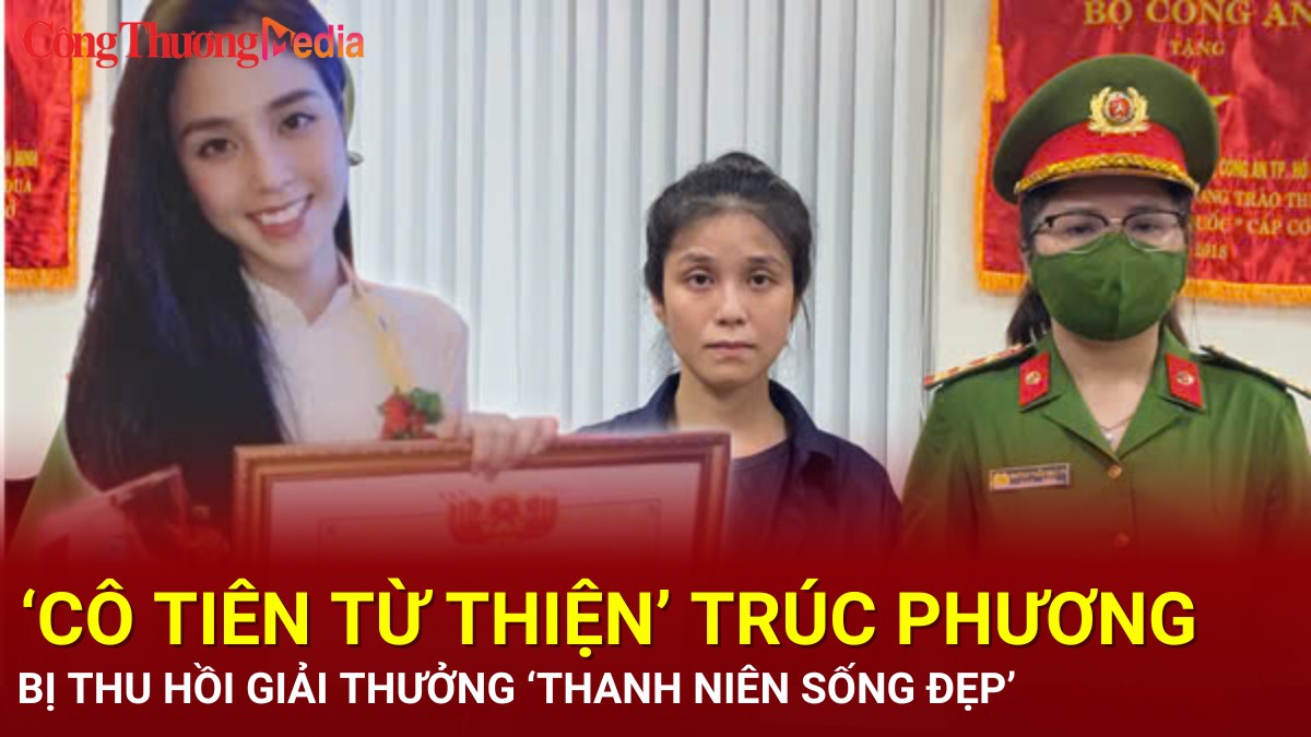 'Cô tiên từ thiện' Trúc Phương bị thu hồi giải thưởng 'Thanh niên sống đẹp'