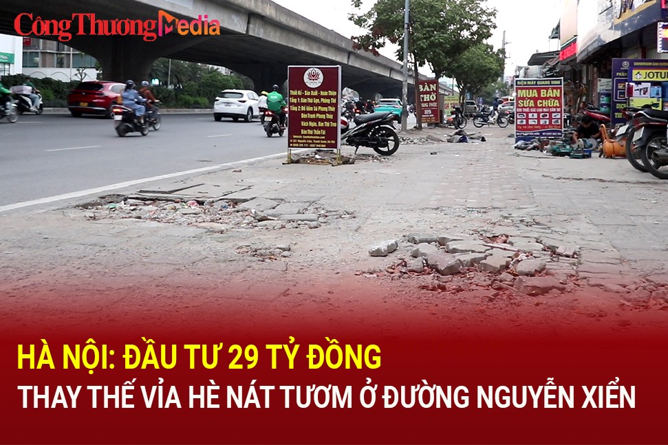 Hà Nội: Đầu tư 29 tỷ đồng thay thế vỉa hè đang nát tươm ở đường Nguyễn Xiển