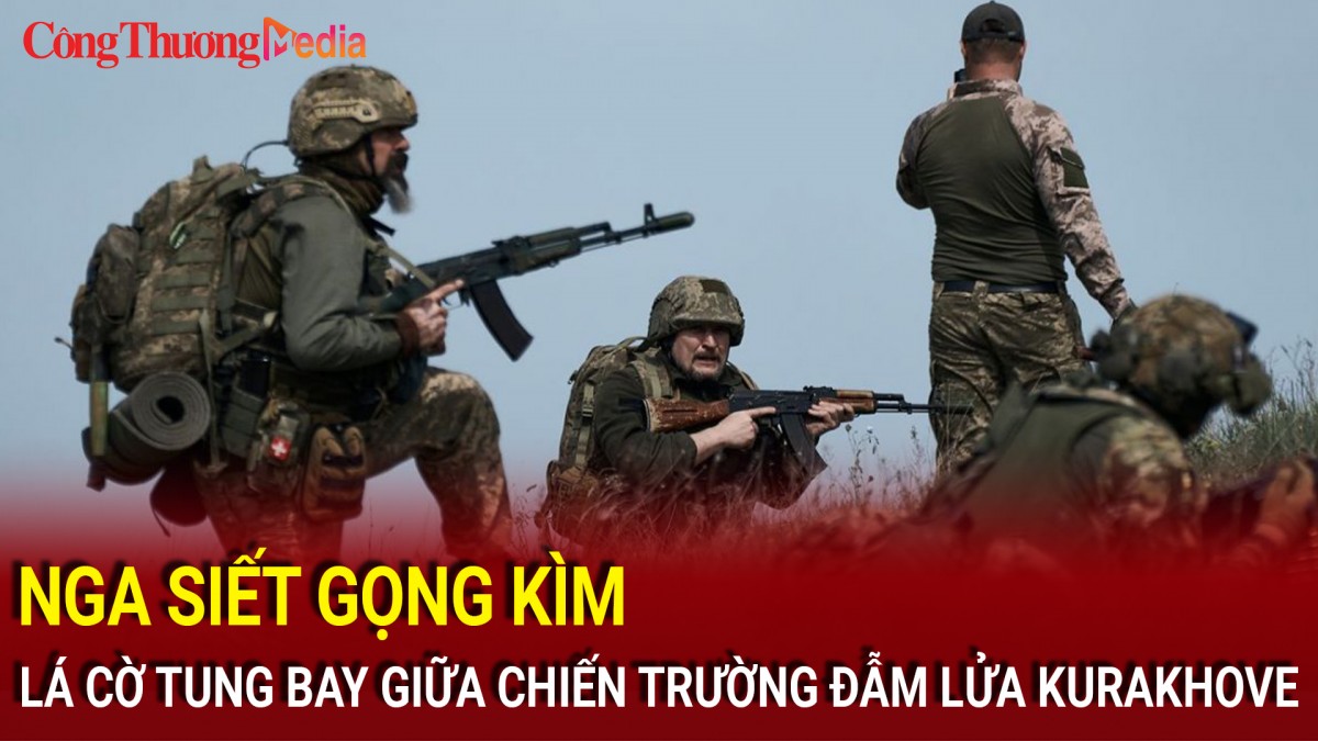 Nga siết gọng kìm, lá cờ tung bay giữa chiến trường đẫm lửa Kurakhove