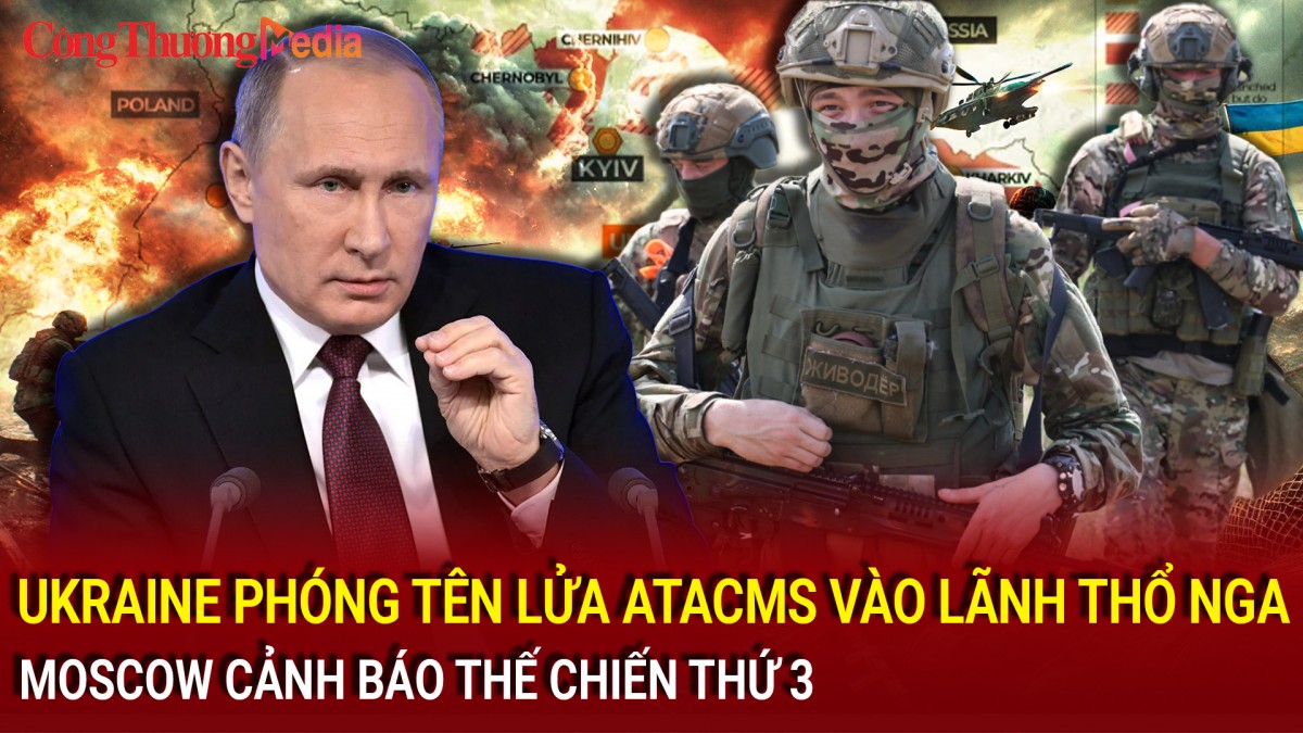 Chiến sự Nga-Ukraine trưa 20/11: Xung đột leo thang; Nga lên tiếng cảnh báo về Thế chiến thứ 3