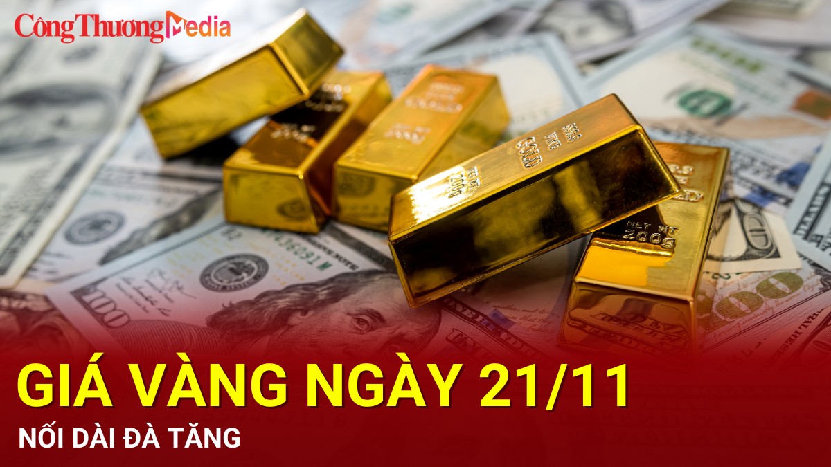 Giá vàng hôm nay 21/11/2024: Nối dài đà tăng