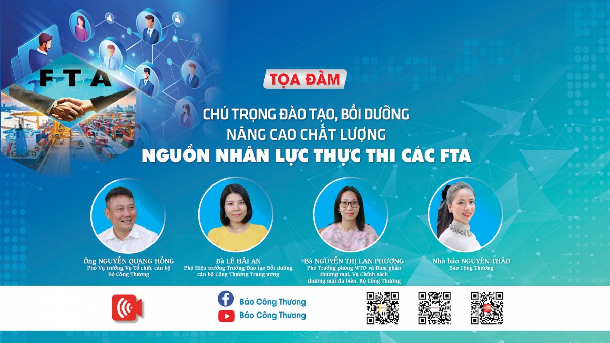 Chú trọng đào tạo, bồi dưỡng, nâng cao chất lượng nguồn nhân lực thực thi các FTA