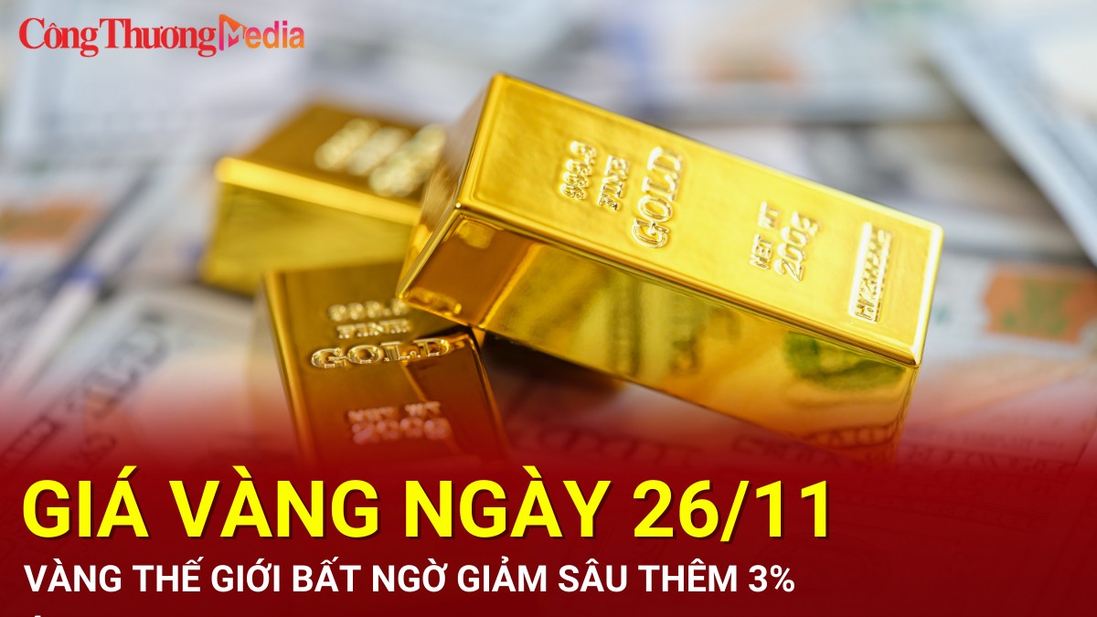 Giá vàng hôm nay 26/11/2024: Vàng thế giới bất ngờ giảm sâu thêm 3%