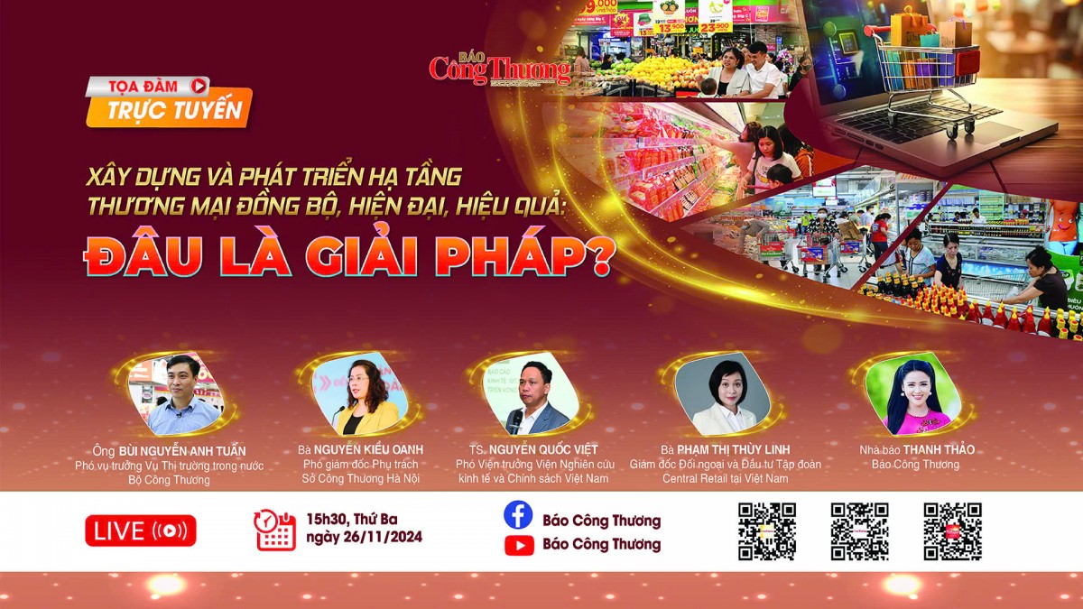 LIVE: Tọa đàm 'Xây dựng và phát triển hạ tầng thương mại đồng bộ, hiện đại, hiệu quả: Đâu là giải pháp?'