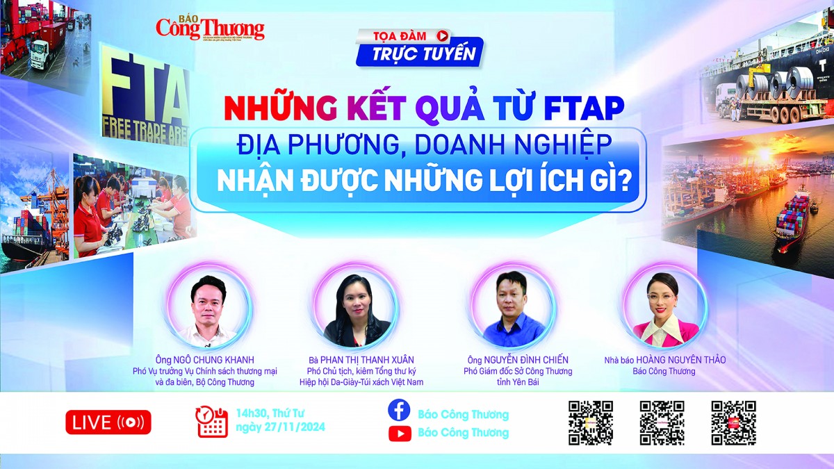 Tọa đàm 'Những kết quả từ FTAP: Địa phương, doanh nghiệp nhận được những lợi ích gì?'